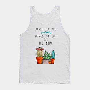 Watercolor Don't let the prickly things in life get you down Cactus pot Tank Top